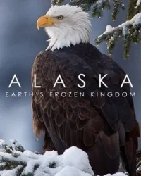 Alaska: Vương Quốc Băng Giá