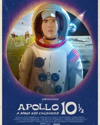 Apollo 10 1/2: Thời thơ ấu ở kỷ nguyên vũ trụ