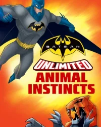 Batman Unlimited: Bản Năng Thú Tính