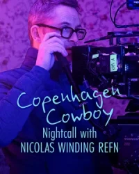 Cao bồi Copenhagen: Trò chuyện đêm với Nicolas Winding Refn