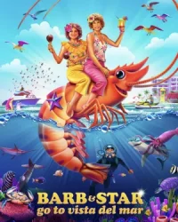 Cuộc Phiêu Lưu Của Barb Và Star: Đường Đến Vista Del Mar