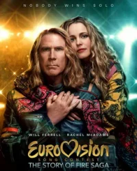 Cuộc thi ca khúc truyền hình Eurovision: Câu chuyện về Fire Saga