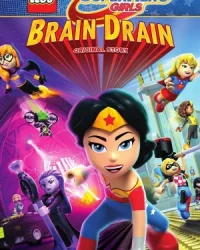 Lego DC Super Hero Girls: Brain Drain