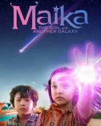 Maika – Cô bé đến từ hành tinh khác