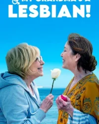 So My Grandmas a Lesbian!