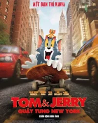 Tom Và Jerry: Quậy tung New York