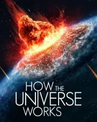 Vũ trụ hoạt động như thế nào (Phần 11)