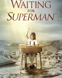 Waiting for “Superman”