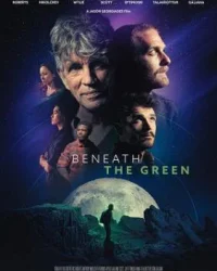 Beneath the Green (2022)