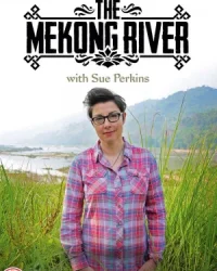 Ngược dòng Mê Kông cùng Sue Perkins