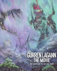 Tengen Toppa Gurren Lagann bản điện ảnh – Ánh sáng trên bầu trời là những vì sao
