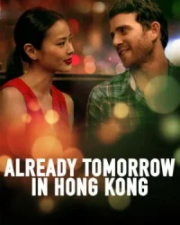 Already Tomorrow in Hong Kong