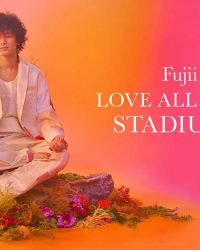 Fujii Kaze Love All Serve All Stadium Live